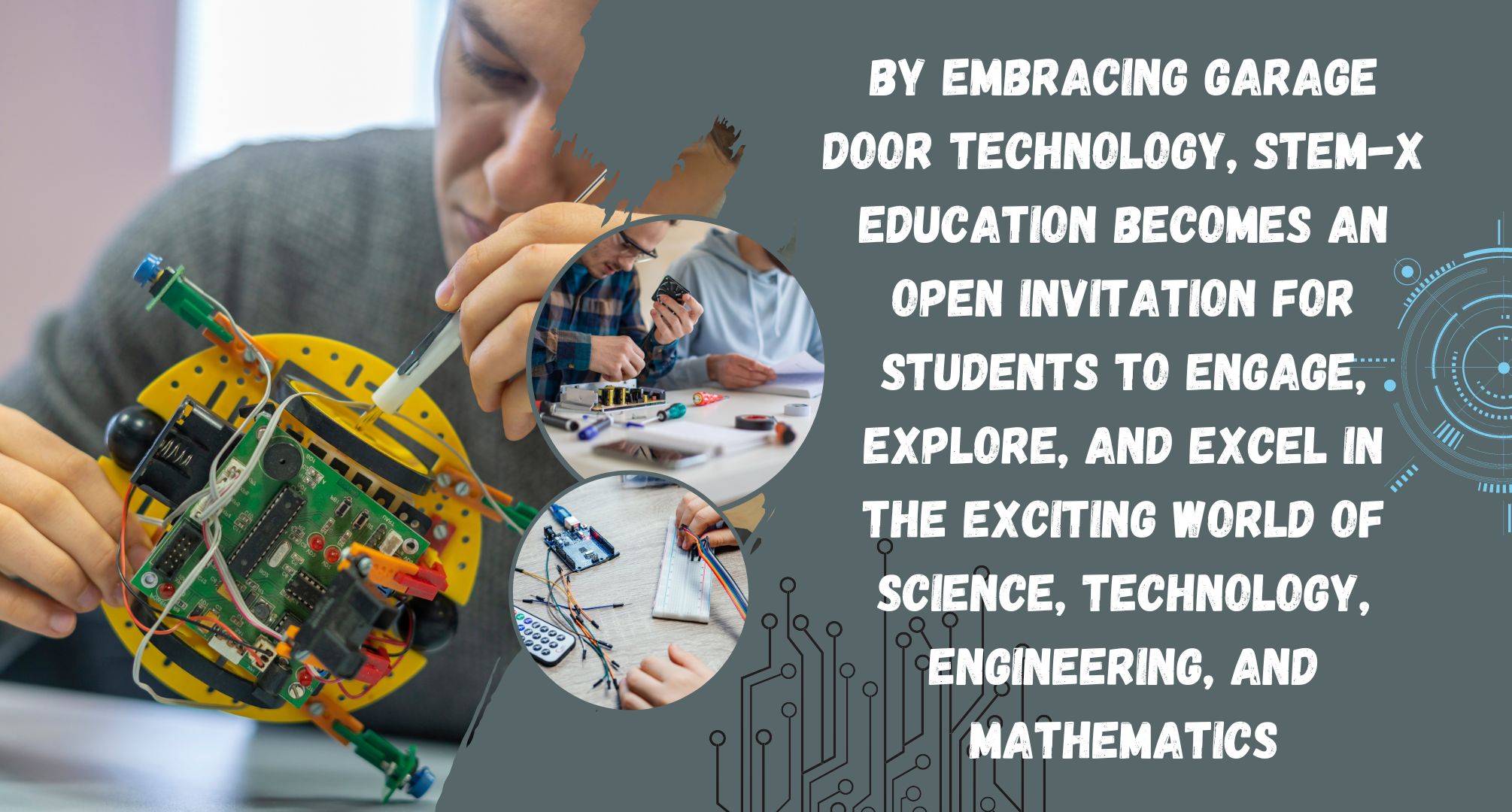 Opening Doors to Opportunity Garage Door Technology Enhances STEM-X Education